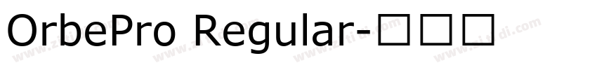 OrbePro Regular字体转换